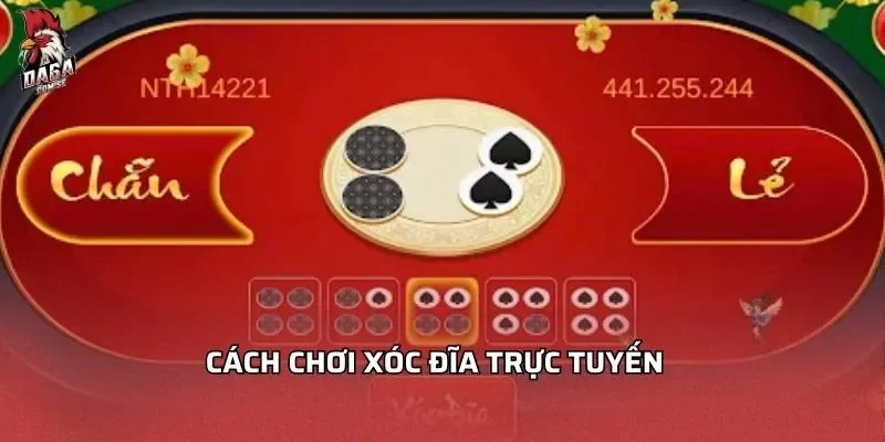 Xóc Đĩa Trực Tuyến - Bí Quyết Chơi Hiệu Quả Năm 2026 2 Cách chơi xóc đĩa trực tuyến