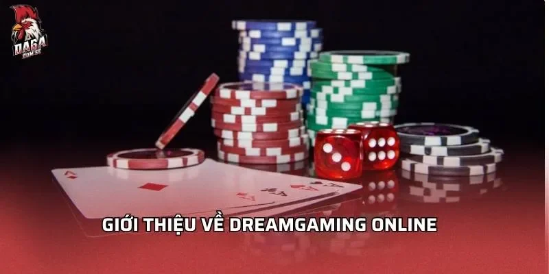 Dreamgaming Online - Khám Phá Và Trải Nghiệm Đỉnh Cao 1 Giới thiệu về Dreamgaming online